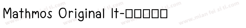 Mathmos Original It字体转换